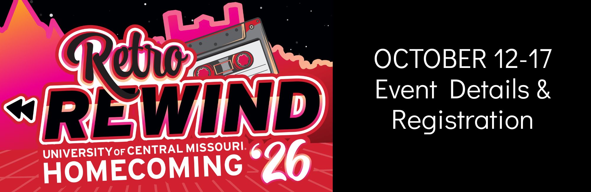 Banner announcing Homecoming 2026 theme Retro Rewind and dates, October 12-17, events and registration.
