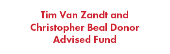 Tim Van Zandt and Christopher Beal Donor Advised Fund