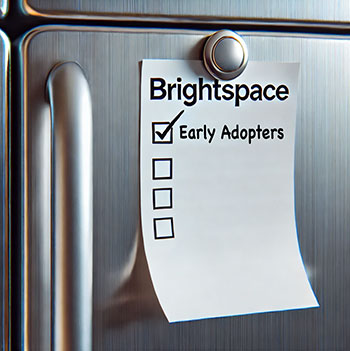 Brightspace To Do List, indicating that the early adopters have been decided